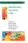 Researching Palliative Care (Facing Death) Cover Image