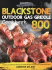 Blackstone Outdoor Gas Griddle Cookbook: Amazing and Affordable Blackstone Griddle Recipes for Beginners and Advanced Users By Ambrose DeLeon Cover Image