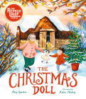 The Christmas Doll: A Repair Shop Story By Amy Sparkes, Katie Hickey (Illustrator) Cover Image