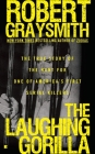 The Laughing Gorilla: The True Story of the Hunt for One of America's First Serial Killers Cover Image