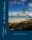 Water Pollution: Water By Hemant Pathak Cover Image