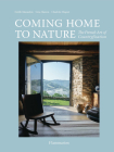 Coming Home to Nature: The French Art of Countryfication By Gesa Hansen, Estelle Marandon, Charlotte Huguet, Stephanie Füssenich (Photographs by), Nathalie Mohadjer (Photographs by) Cover Image
