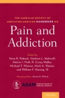 The American Society of Addiction Medicine Handbook on Pain and Addiction Cover Image