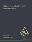 Big Data in Context: Legal, Social and Technological Insights By Thomas Hoeren (Created by), Barbara Kolany-Raiser (Created by) Cover Image