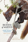 A Richness of Martens: Wildlife Tales from the Highlands Cover Image