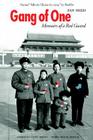 Gang of One: Memoirs of a Red Guard (American Lives ) By Fan Shen Cover Image
