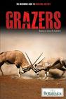 Grazers (Britannica Guide to Predators and Prey) Cover Image