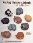 Carving Miniature Animals with Debbie Barr (Schiffer Book for Woodcarvers) Cover Image
