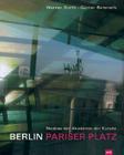 Berlin: Pariser Platz: Neubau Der Akademie Der Kunste By Gunter Behnisch (Contribution by), Werner Durth (Contribution by) Cover Image