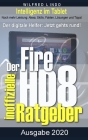Fire HD 8 - Tablet - der inoffizielle Ratgeber: Noch mehr Leistung: Alexa, Skills, Fakten, Lösungen und Tipps - Intelligenz im Tablet! Cover Image