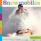 Snowmobiles (Seedlings: On the Go) Cover Image