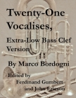 Twenty-One Vocalises, Extra-Low Bass Clef Version By Ferdinand Gumbert (Editor), John Ericson (Editor), Marco Bordogni Cover Image