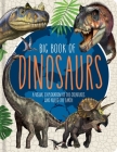 Big Book of Dinosaurs: A Visual Exploration of the Creatures Who Ruled the Earth (Little Genius Visual Encyclopedias) Cover Image