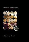 Museums and Education: Purpose, Pedagogy, Performance (Museum Meanings) Cover Image
