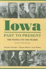 Iowa Past to Present: The People and the Prairie, Revised Third Edition (Iowa and the Midwest Experience) Cover Image