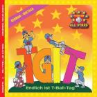 German TGIT, Thank Goodness It's T-Ball Day in German: kids baseball books for ages 3-7 (Hometown All Stars #3) Cover Image