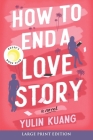 How to End a Love Story: A Novel Cover Image