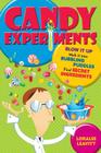 Candy Experiments By Loralee Leavitt Cover Image