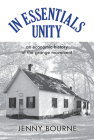 In Essentials, Unity: An Economic History of the Grange Movement (New Approaches to Midwestern History) By Jenny Bourne, Paul Finkelman (Preface by) Cover Image