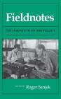 Fieldnotes By Roger Sanjek (Editor) Cover Image