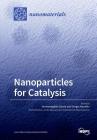 Nanoparticles for Catalysis Cover Image