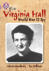 Virginia Hall (Collins Big Cat) By Adrian Bradbury, Lee Sullivan Cover Image