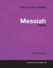 George Frideric Handel - Messiah - HWV56 - A Full Vocal Score By George Frideric Handel Cover Image