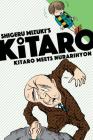 Kitaro Meets Nurarihyon By Shigeru Mizuki, Zack Davisson (Translated by) Cover Image
