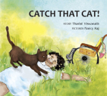 Catch That Cat! (Tulika Books Fiction) By Tharini Viswanath, Nancy Raj (Illustrator) Cover Image