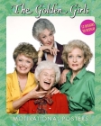 The Golden Girls Motivational Posters: 12 Designs to Display By Disney Publishing Worldwide Cover Image