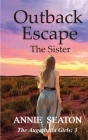Outback Escape By Annie Seaton Cover Image
