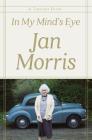 In My Mind's Eye: A Thought Diary By Jan Morris Cover Image