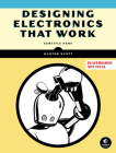 Designing Electronics That Work By Hunter Scott Cover Image