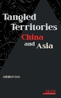 Tangled Territories: China and Asia Cover Image