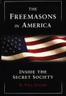 The Freemasons In America By H. P. Jeffers Cover Image