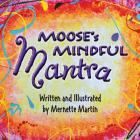 Moose's Mindful Mantra Cover Image