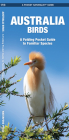 Australia Birds: A Folding Pocket Guide to Familiar Species (Pocket Naturalist Guide) By James Kavanagh, Waterford Press, Raymond Leung (Illustrator) Cover Image