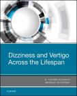 Dizziness and Vertigo Across the Lifespan Cover Image