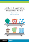 Stahl's Illustrated Sleep and Wake Disorders Cover Image