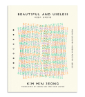 Beautiful and Useless By Min Jeong Kim, Soeun Seo (Translator), Jake Levine (Translator) Cover Image