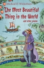 The Most Beautiful Thing in the World: and Other Poems By Micheal D. Winterburn, Dave Hill (Illustrator) Cover Image