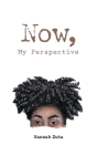 Now, My Perspective Cover Image