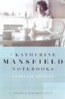 Katherine Mansfield Notebooks: Complete Edition By Katherine Mansfield Cover Image