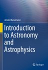 Introduction to Astronomy and Astrophysics By Arnold Hanslmeier Cover Image