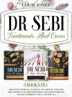Dr Sebi Treatments And Cures.: 3 books in 1: Discover Your All-Natural, Self-Detox Alkaline Diet Secrets To Cure Herpes(HSV), Reverse Diabetes and Qu Cover Image