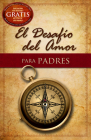 El Desafío del Amor para Padres By Stephen Kendrick, Alex Kendrick Cover Image