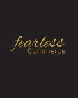 Fearless Commerce By Camille a. Thomas, Shawntera Hardy Cover Image