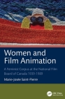 Women and Film Animation: A Feminist Corpus at the National Film Board of Canada 1939-1989 Cover Image