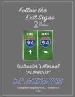 Follow the Exit Signs: Instructor's Manual (Playbook) By B. D. Alexander Cover Image