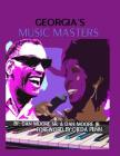 Georgia's Music Masters By Jr. Moore, Dan, Ojeda Penn (Foreword by), Sr. Moore, Dan Cover Image